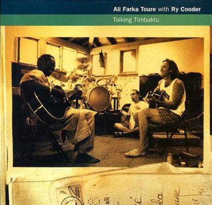 Ali Farka Touré & Ry Cooder - 'Meeting In Mali' A soulful blend of West African desert blues and American slide guitar mastery.